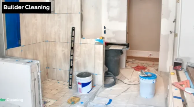 What Are the Key Tools and Equipment Used in Builders Cleaning?