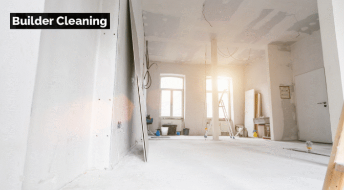 Why Should You Schedule Builders Cleaning Immediately After Project Completion?